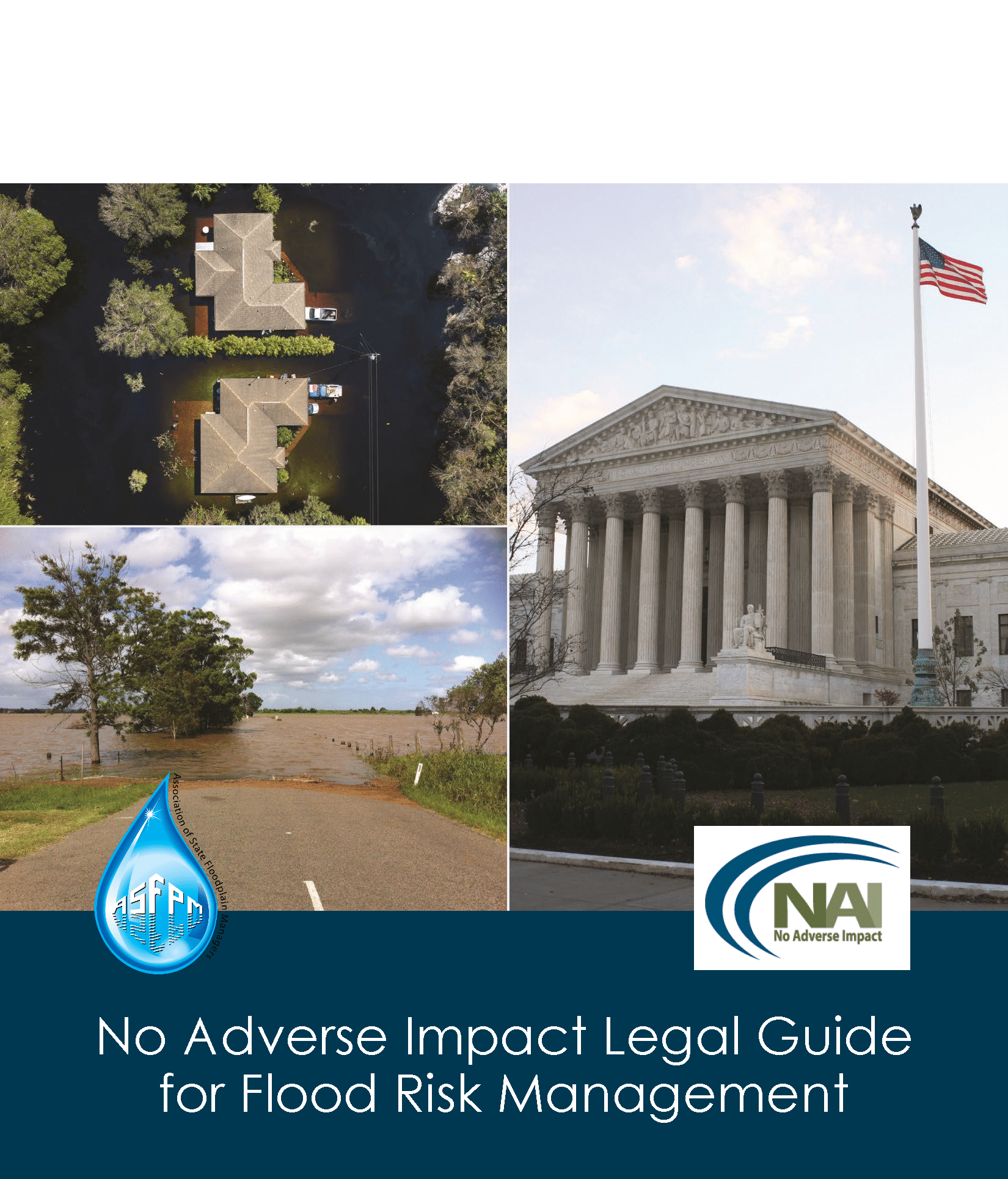NAI Legal Guide cover image: aerial photo of flooded houses, US Supreme Court, flooded road